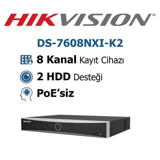 Hikvision DS-7608NXI-K2 8 Kanal Nvr Kayıt Cihazı Hikvision DS-7608NXI-K2 8 kanal NVR kayıt cihazı AcuSense çift disk IP güvenlik sistemi
